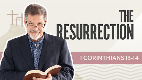 Bible Discovery, 1 Corinthians 15-16 | The Resurrection – November 7, 2025