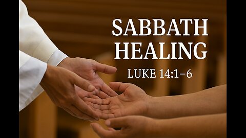 Mercy Beyond the Law – Luke 14:1–6