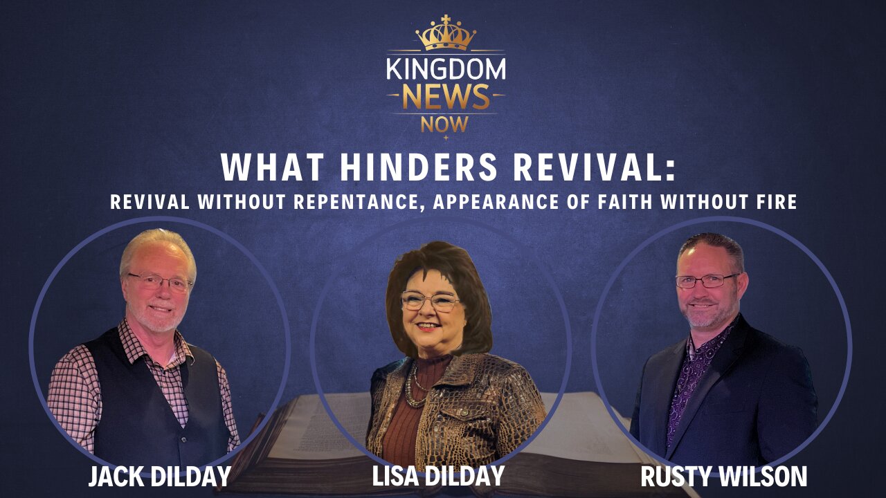 Revival Without Repentance, Appearance of Faith Without Fire | Jack and Lisa Dilday and Rusty Wilson