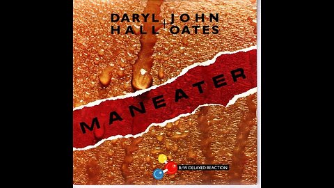 Maneater ~ Hall & Oates