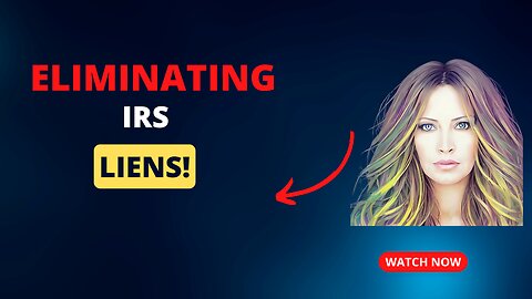 Eliminating IRS Liens 