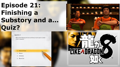 Episode 21: Finishing a Substory and a... Quiz?