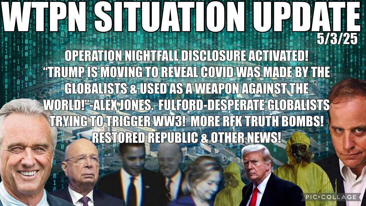 WTPN SITUATION UPDATE FEATURING RESTORED REPUBLIC 5/3/25