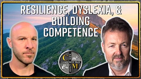 David Murrin: Resilience, Dyslexia, and Building Competence