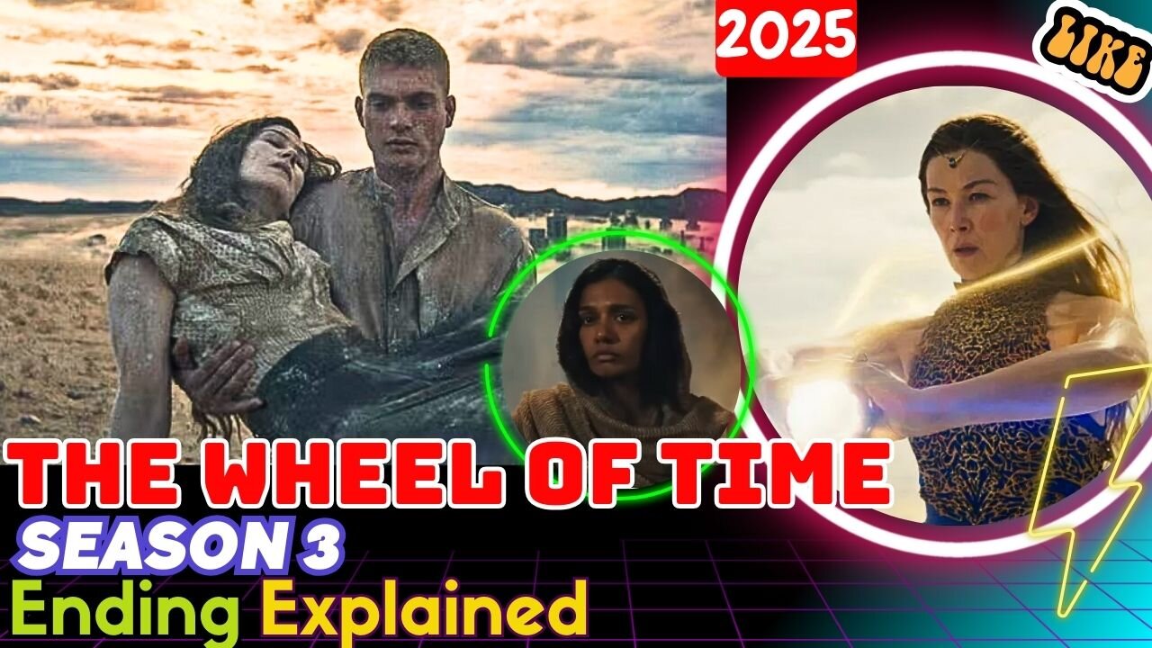 The Wheel of Time Season 3 Ending Explained