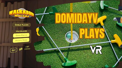 Domidayv Plays - Walkabout Golf VR (follow stream)