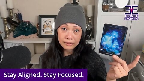 Stay focused and aligned. Rapid change is coming but something is trying to derail you.