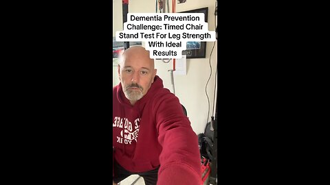 Dementia Prevention Challenge: Timed Chair Stand Test For Leg Strength With Ideal Results