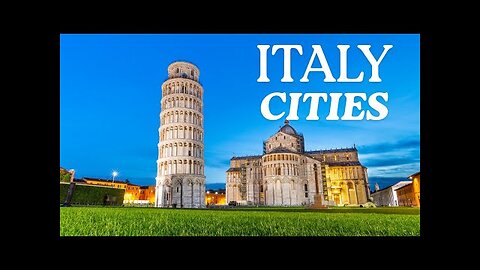Italy Must Visit Cities | Beautiful Cities in Italy |