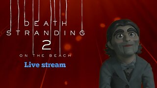 Death Stranding 2: On The Beach (PS5) part 10