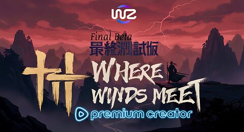 Continuing Exploring Where Winds Meet Final Closed Beta (The NEW Elden Ring)