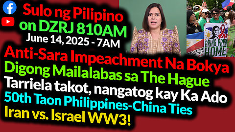 Duterte Makakalabas | Impeachment Bokya | Tarriela Takot | Sulo Ng Pilipino Sat 7AM DZRJ810AM