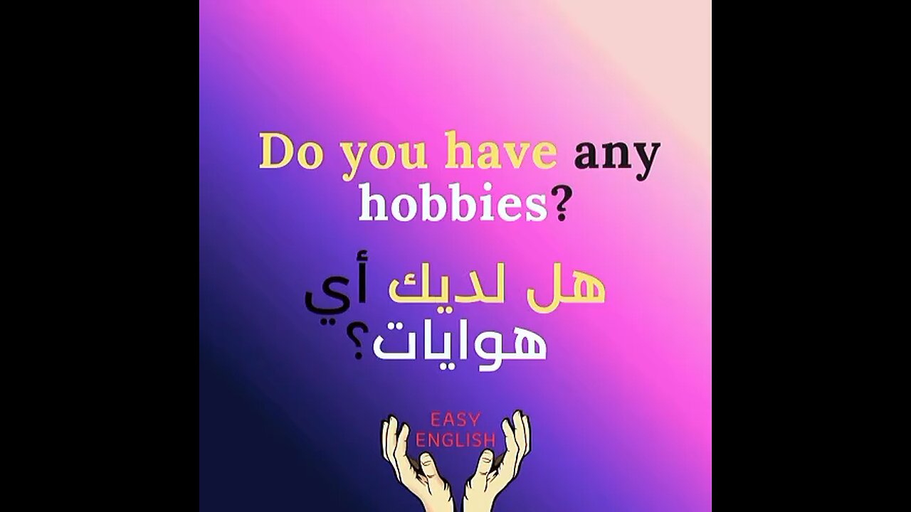 DO YOU HAVE ANY HOBBIES ?