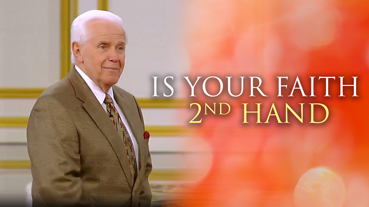 Is Your Faith 2nd Hand?