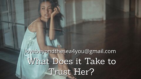 How Long Should it Take for a Filipina to Trust Me?