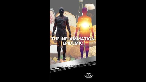 The Inflammation Epidemic