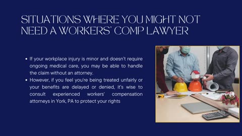 Do You Really Need a Workers' compensation Lawyer in York, PA?