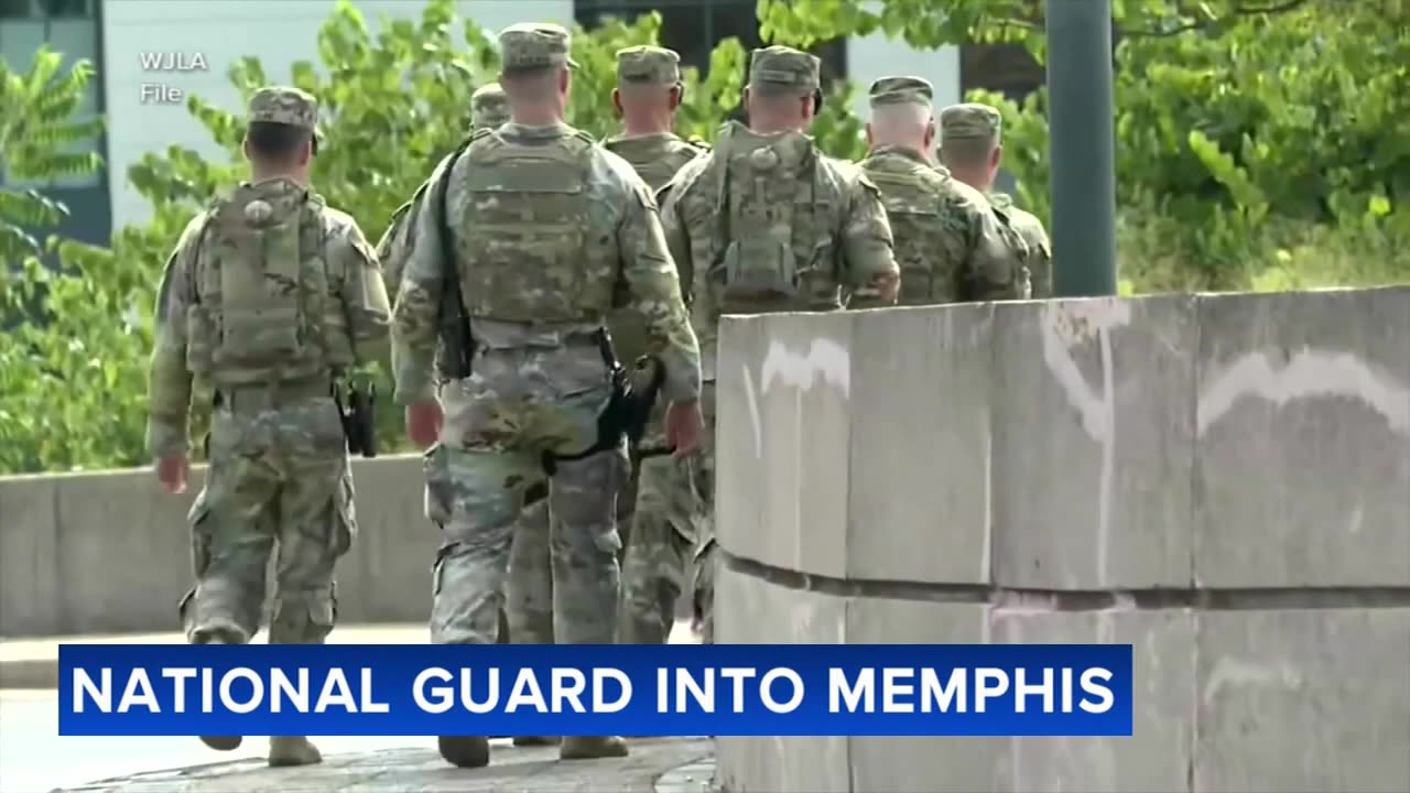 Trump deploys National Guard to Memphis, calling it a 'replica' of DC intervention