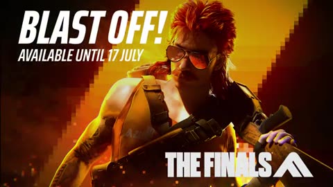 BLAST OFF! Event Launch Trailer | THE FINALS