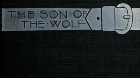 The Son of the Wolf - Jack London | Full Audiobook 📚