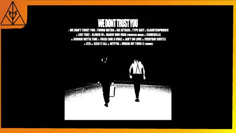 WE DON'T TRUST YOU [SLOWED + REVERBED]