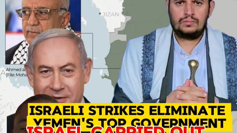 Israeli airstrikes eliminated houti's top government officials