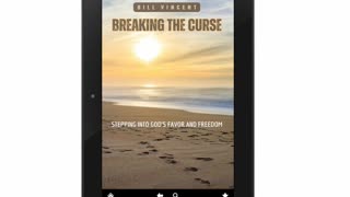 Breaking the Curse: Stepping Into God’s Favor and Freedom - Debate