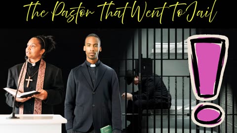 The Pastor That Went To Jail | Come As You Are!