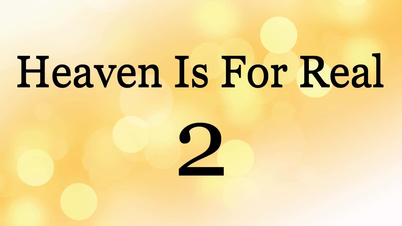Heaven Is For Real 2