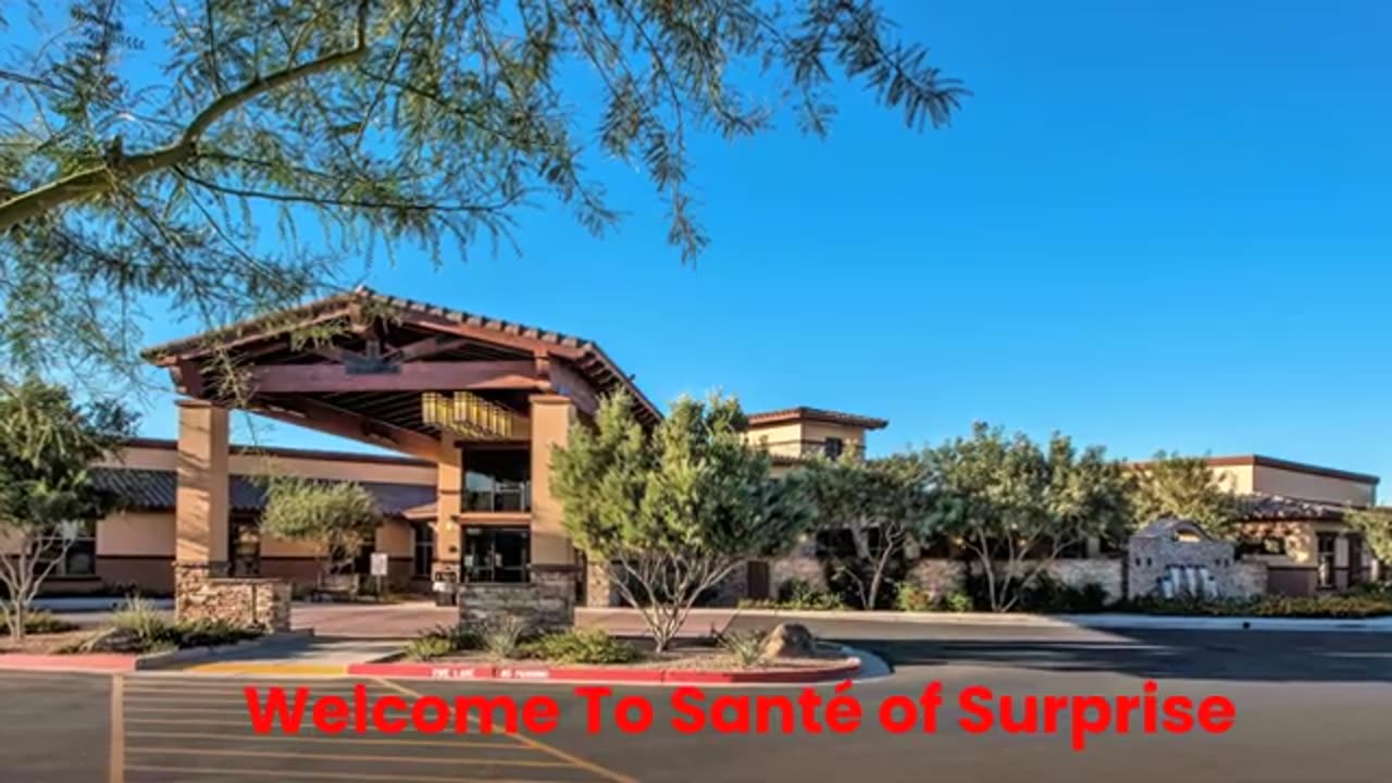 Santé of Surprise : #1 Short-Term Skilled Nursing in Surprise, AZ