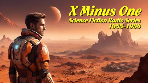 X Minus One 17 The Martian Death March