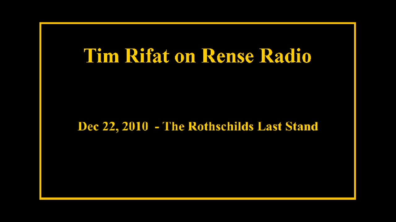 Dec 22, 2010 - The Rothschilds Last Stand