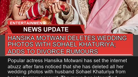 Hansika Motwani Deletes Wedding Photos with Sohael