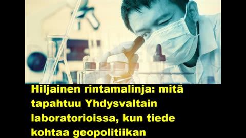 Hiljainen rintamalinja - mitä tapahtuu Yhdysvaltain laboratorioissa, kun tiede kohtaa geopolitiikan