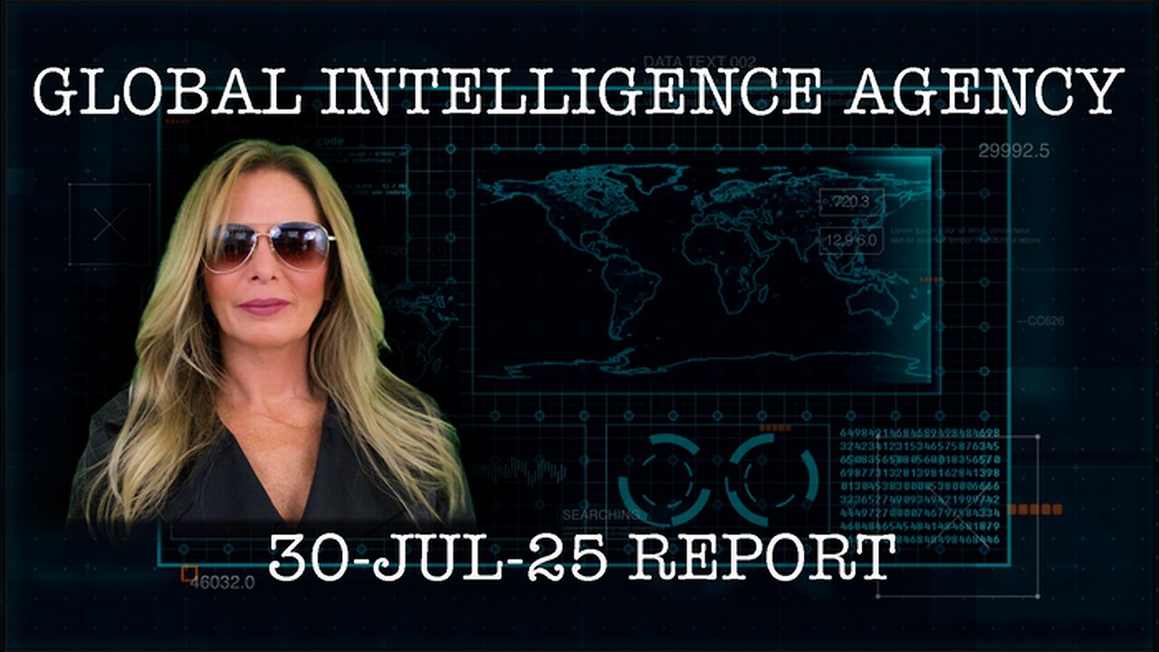 Global Intelligence Agency Report - 30 July 2025