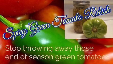 Spicy Green Tomato Relish