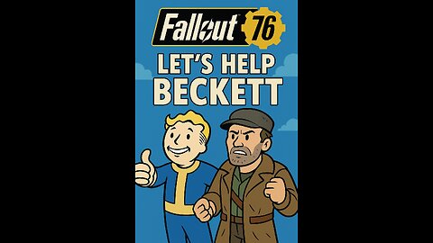 Fallout 76 lets help beckett part 1