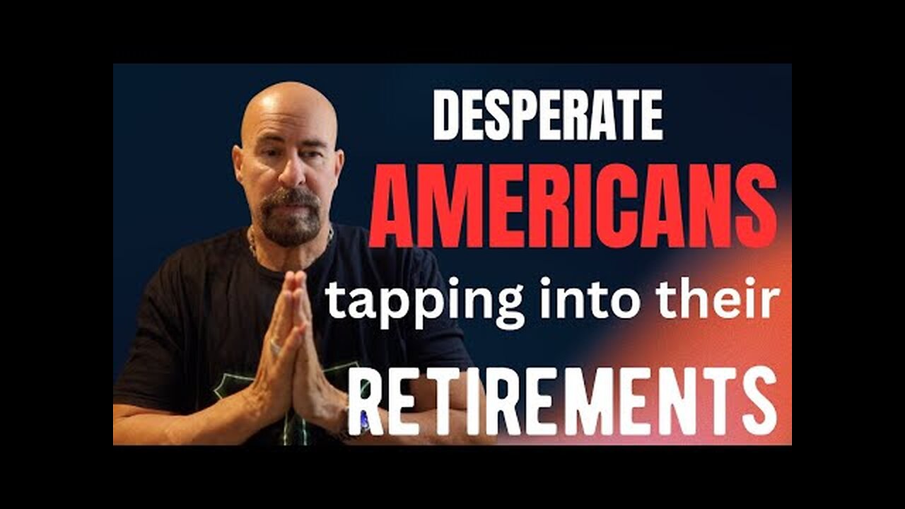 THE PEOPLE WHO WAIT ARE THE PEOPLE WHO LOSE - DESPERATE AMERICANS FORCED TO TAP INTO 401(K)S