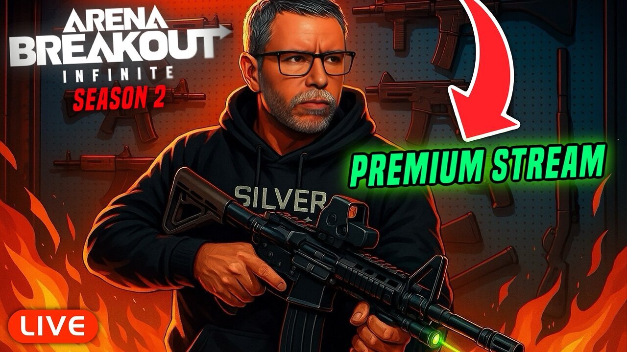 🔴LIVE - Arena Breakout - Season 2 + RUMBLE PREMIUM STREAM
