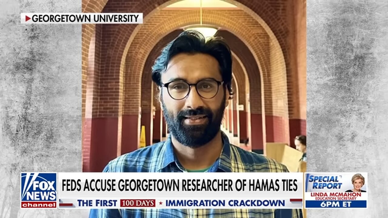 BREAKING: ICE arrests Georgetown researcher for suspected Hamas ties
