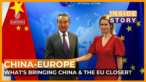 What's bringing China and the EU closer? | Inside Story