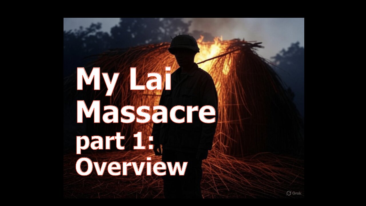 My Lai: part 1 an Overview