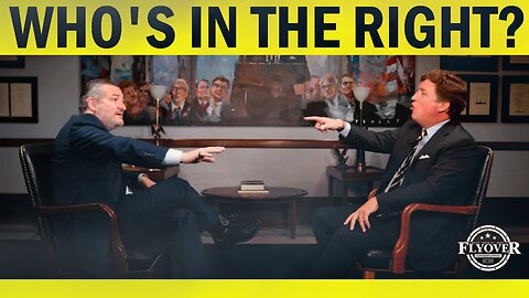 The Conservative Civil War: Tucker vs Cruz, Who’s Right? - Flyover Conservatives
