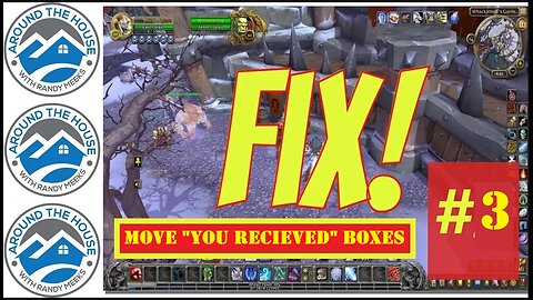 How to Move "YOU RECIEVED" Boxes out of the way! WOW FIX Number 3!