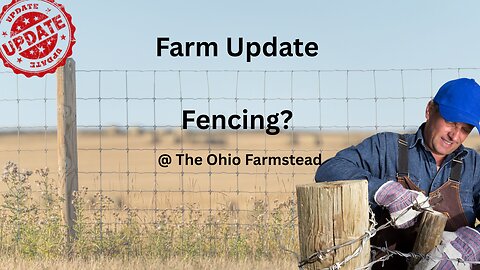 Farm Update... Fencing Update