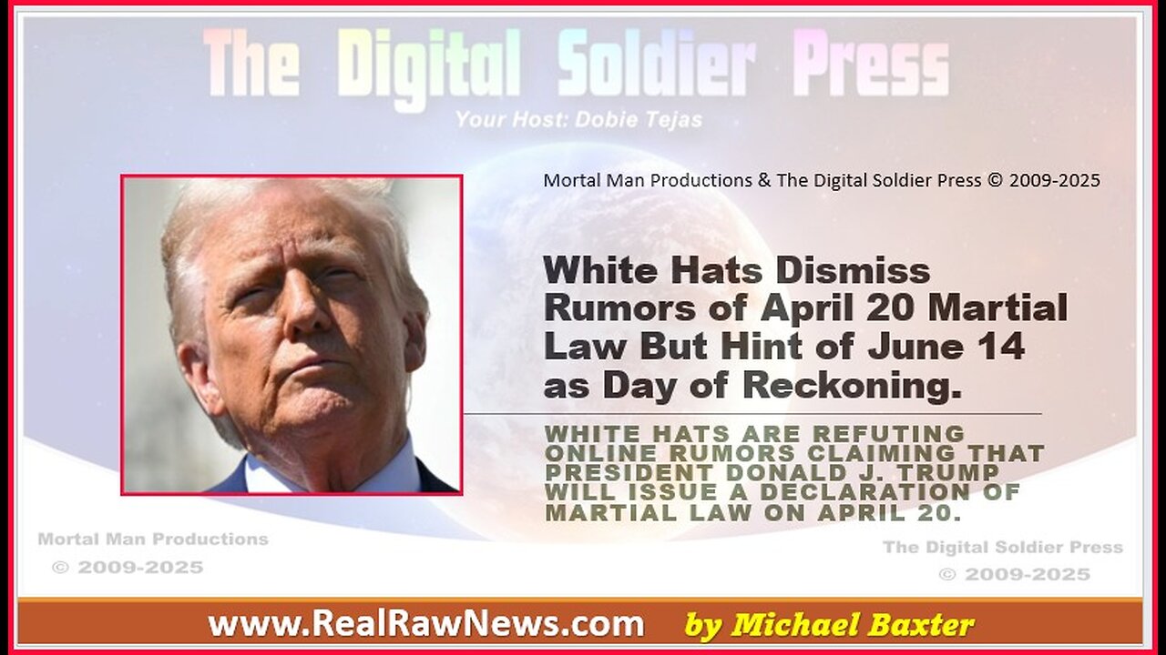White Hats Dismiss Rumors of April 20 Martial Law But Hint at June 14 as Day of Reckoning