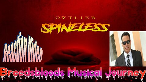 Ovtlier - Spineless - Reactions with Reap