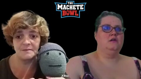 The Machete Bowl Ep. 398 - Adrasdea pooped herself on a mountain & Shanny is woke