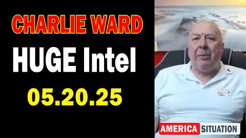 Charlie Ward HUGE Intel May 20: "Charlie Ward Daily News With Paul Brooker & Lembit Opik"