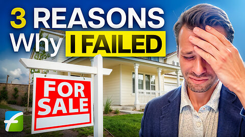 Why I Failed at Real Estate Investing When I First Started